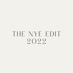 The NYE Edit – 2022